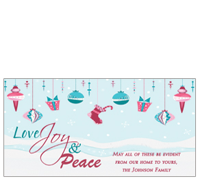 Christmas Card w-Envelope 8" x 4" Love Joy and Peace Ornaments Business style